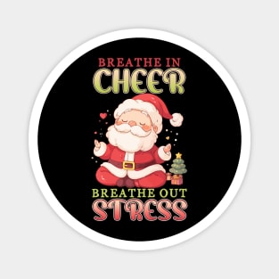 Breathe in Cheer, Breathe Out Stress Magnet